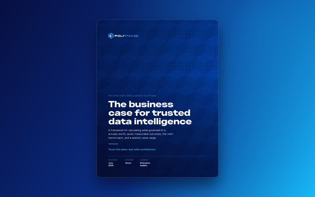 The Business Case for Trusted Data Intelligence — PolyPhaze white paper